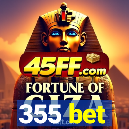 355 bet